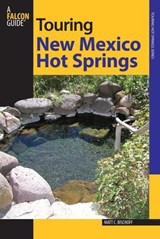 Touring New Mexico Hot Springs - Matt C. Bischoff - 9781461746935