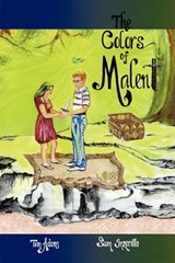 The Colors of Malent - Tim Adams; Sam Inzerillo - 9781462004492