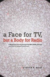 A Face for TV, But a Body for Radio