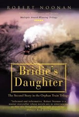 Bridie's Daughter - Robert Noonan - 9781462040384