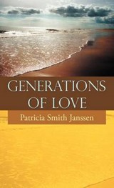 Generations of Love - Patricia Smith Janssen - 9781462071494