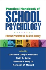 Practical Handbook of School Psychology - GRETCHEN (UTAH STATE UNIVERSITY,  Logan, United States) Gimpel Peacock ; Ruth A. Ervin ; Edward J. Daly III ; Kenneth W. Merrell - 9781462507771