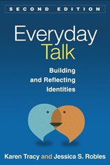 Everyday Talk, Second Edition - Karen Tracy ; Jessica S. Robles - 9781462511471
