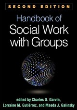 Handbook of Social Work with Groups, Second Edition - Charles D. Garvin ; Lorraine M. Gutierrez ; Maeda J. Galinsky - 9781462530588