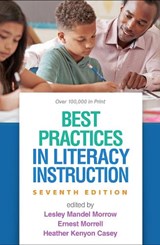 Best Practices in Literacy Instruction, Seventh Edition - Lesley Mandel Morrow ; Linda B. Gambrell - 9781462552245