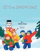 It's a Snow Day! - FOSINA,  Mickie - 9781462855506