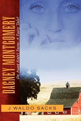 Dagney Montgomery on Aunt Kate's Farm - J Waldo Sacks - 9781462884834