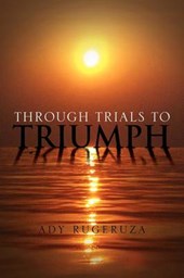 Through Trials to Triumph