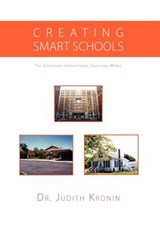 Creating Smart Schools - Judith Kronin; Dr Judith Kronin - 9781462891658