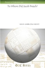 To Whom Did Jacob Preach? - Susan Harvey - 9781463200954