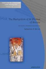 The Martyrdom of St Phokas of Sinope - Sebastian Brock - 9781463201890