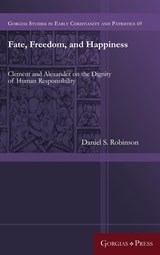 Fate, Freedom, and Happiness - Daniel Robinson - 9781463239282