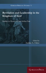 Revelation and Leadership in the Kingdom of God - Andrei Orlov - 9781463241858