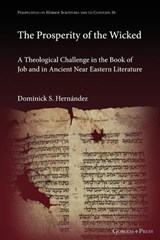 The Prosperity of the Wicked - Dominick Hernández - 9781463248222