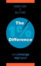 The 1% Difference - Murray Lyons ; Kelly Lyons - 9781463412548