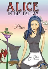 Alice in Sik Fathom - Erick Tieman - 9781463414528