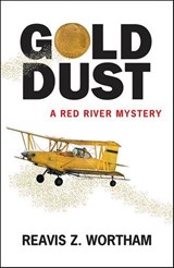 Gold Dust - Reavis Z. Wortham - 9781464209642