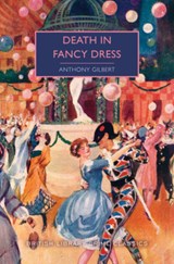 DEATH IN FANCY DRESS - Anthony Gilbert ; Martin Edwards - 9781464212253