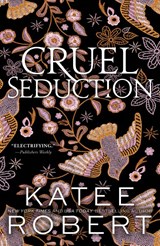 Cruel Seduction - Katee Robert - 9781464228292