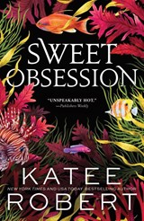 Sweet Obsession - Katee Robert - 9781464228322