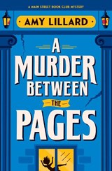 A Murder Between the Pages - Amy Lillard - 9781464242632