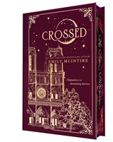 Crossed (Collector's Edition) - Emily McIntire - 9781464244681
