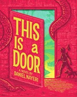 This Is a Door - Daniel Nayeri - 9781464246029
