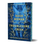 The Book Woman of Troublesome Creek (Collector's Edition) - Kim Michele Richardson - 9781464246524