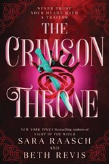 The Crimson Throne - Sara Raasch ; Beth Revis - 9781464257865