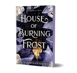 House of Burning Frost - Olivia Wildenstein - 9781464267390
