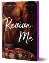 Revive Me: Part One (Deluxe Edition) - J.L. Seegars - 9781464267475