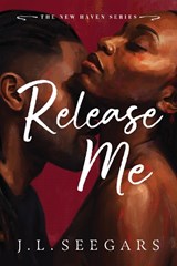 Release Me - J.L. Seegars - 9781464267628
