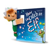 Snap & Snuggle: How to Catch an Elf - Adam Wallace - 9781464298332