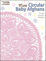 More Circular Baby Afghans Crochet - Leisure Arts - 9781464700392