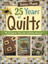 25 Years of Quilts - Debbie Mumm - 9781464702570