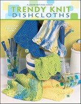 Trendy Knit Dishcloths Knit - Evelyn A. Clark - 9781464704185