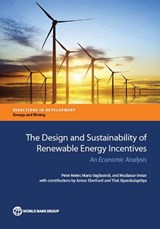 The design and sustainability of renewable energy incentives - Peter Meier ; Maria Vagliasindi ; Mudassar Imran - 9781464803147