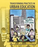 Transforming Practices in Urban Education - Jacqueline Hughes ; Theresa Montano - 9781465262479
