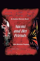 Naomi and Her Friends - Alan Morrison-Topping - 9781465308566