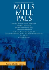 Mills Mill Pals - Pamela Chaffin Foster - 9781465395702