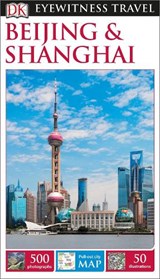Dk Eyewitness Beijing & Shanghai - NEVILLE-HADLEY,  Peter - 9781465440044