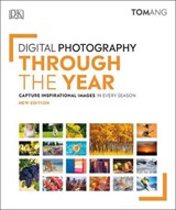Digital Photography Through the Year - ANG,  Tom - 9781465497734