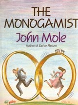 The Monogamist - John Mole - 9781465766083