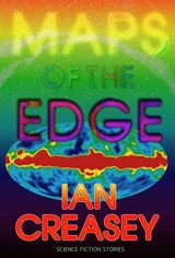 Maps of the Edge - Ian Creasey - 9781465773616