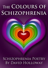The Colours of Schizophrenia - David Holloway - 9781465844897