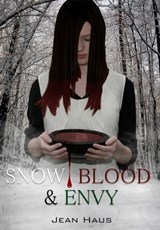 Snow, Blood, and Envy - Jean Haus - 9781465862051