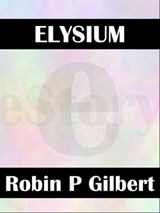 Elysium - Robin Gilbert - 9781465870247