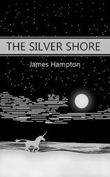The Silver Shore - James Hampton - 9781465894359