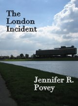 The London Incident - Jennifer R. Povey - 9781465990785