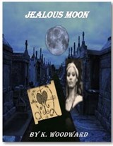 Jealous Moon - K. Woodward - 9781466042858